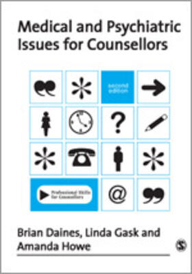 Daines / Gask / Howe |  Medical and Psychiatric Issues for Counsellors | Buch |  Sack Fachmedien
