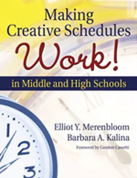 Merenbloom / Kalina |  Making Creative Schedules Work in Middle and High Schools | Buch |  Sack Fachmedien