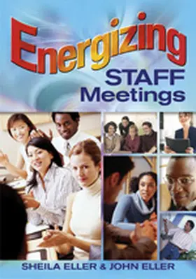 Eller |  Energizing Staff Meetings | Buch |  Sack Fachmedien