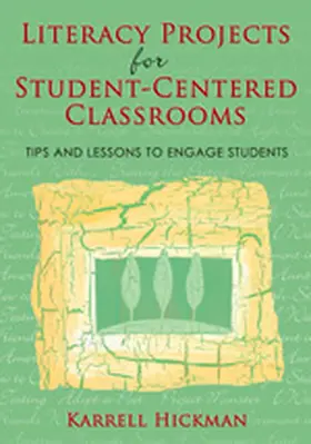 Hickman |  Literacy Projects for Student-Centered Classrooms | Buch |  Sack Fachmedien