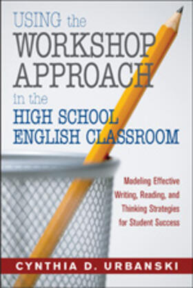 Urbanski |  Using the Workshop Approach in the High School English Classroom | Buch |  Sack Fachmedien