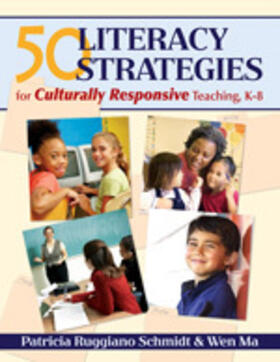 Schmidt / Ma |  50 Literacy Strategies for Culturally Responsive Teaching, K-8 | Buch |  Sack Fachmedien
