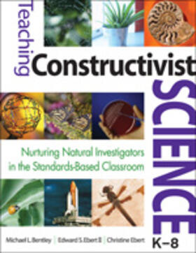 Bentley / Ebert |  Teaching Constructivist Science, K-8 | Buch |  Sack Fachmedien