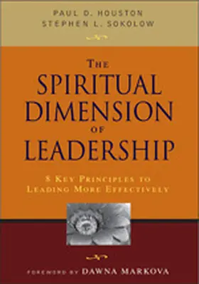 Houston / Sokolow |  The Spiritual Dimension of Leadership | Buch |  Sack Fachmedien