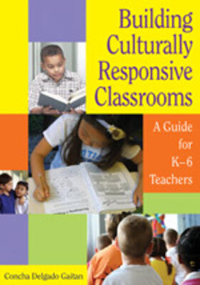 Delgado Gaitan |  Building Culturally Responsive Classrooms | Buch |  Sack Fachmedien