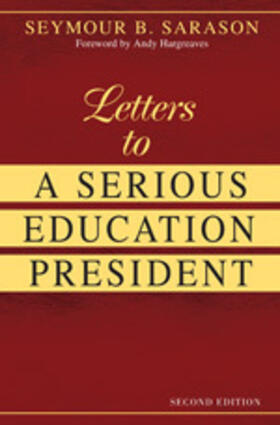 Sarason |  Letters to a Serious Education President | Buch |  Sack Fachmedien