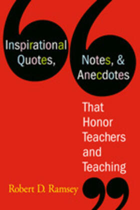 Ramsey |  Inspirational Quotes, Notes, & Anecdotes That Honor Teachers and Teaching | Buch |  Sack Fachmedien
