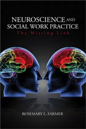 Farmer |  Neuroscience and Social Work Practice | Buch |  Sack Fachmedien