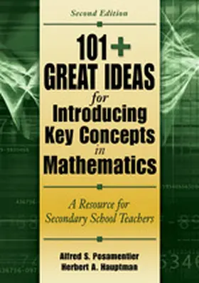 Posamentier / Hauptman |  101+  Great Ideas for Introducing Key Concepts in Mathematics | Buch |  Sack Fachmedien