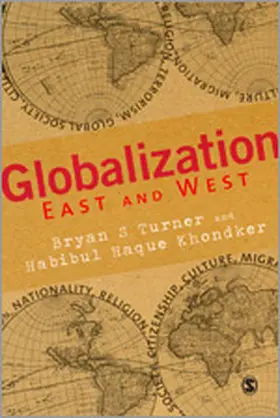 Turner / Khondker |  Globalization East and West | Buch |  Sack Fachmedien