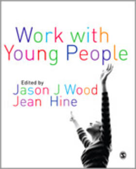 Wood / Hine |  Work with Young People | Buch |  Sack Fachmedien