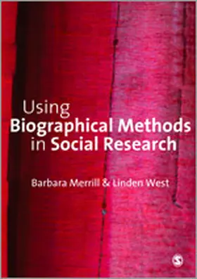 Merrill / West |  Using Biographical Methods in Social Research | Buch |  Sack Fachmedien