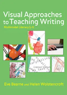 Bearne / Wolstencroft |  Visual Approaches to Teaching Writing | Buch |  Sack Fachmedien