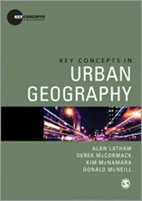 Latham / McCormack / McNamara | Key Concepts in Urban Geography | Buch | 978-1-4129-3042-0 | sack.de