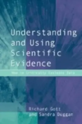 Duggan / Gott |  Understanding and Using Scientific Evidence | eBook | Sack Fachmedien