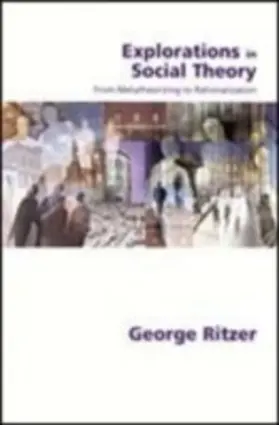 Ritzer |  Explorations in Social Theory | eBook | Sack Fachmedien