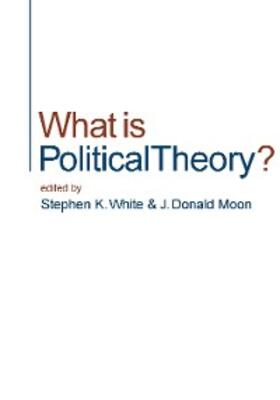 White / Moon |  What is Political Theory? | eBook | Sack Fachmedien