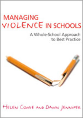 Cowie / Jennifer |  Managing Violence in Schools | Buch |  Sack Fachmedien