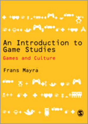 Mayra |  An Introduction to Game Studies | Buch |  Sack Fachmedien