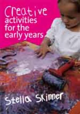 Skinner |  Creative Activities for the Early Years | Buch |  Sack Fachmedien