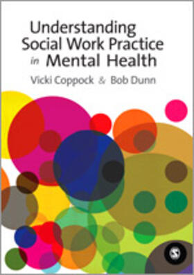 Coppock / Dunn |  Understanding Social Work Practice in Mental Health | Buch |  Sack Fachmedien