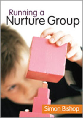 Bishop |  Running a Nurture Group | Buch |  Sack Fachmedien