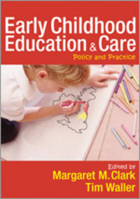 Clark / WALLER |  Early Childhood Education and Care | Buch |  Sack Fachmedien