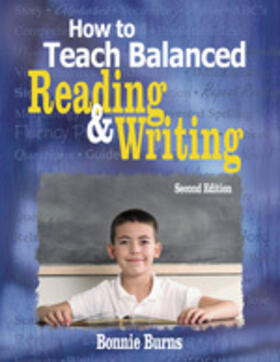 Burns |  How to Teach Balanced Reading and Writing | Buch |  Sack Fachmedien