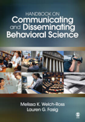 Welch-Ross / Fasig |  Handbook on Communicating and Disseminating Behavioral Science | Buch |  Sack Fachmedien