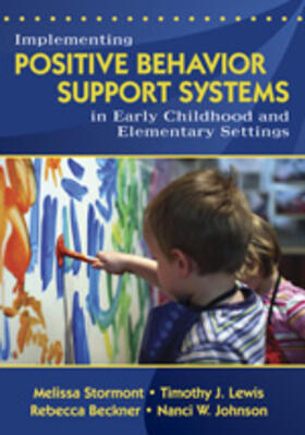 Stormont / Lewis / Beckner |  Implementing Positive Behavior Support Systems in Early Childhood and Elementary Settings | Buch |  Sack Fachmedien