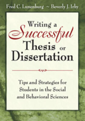 Irby / Lunenburg |  Writing a Successful Thesis or Dissertation | Buch |  Sack Fachmedien