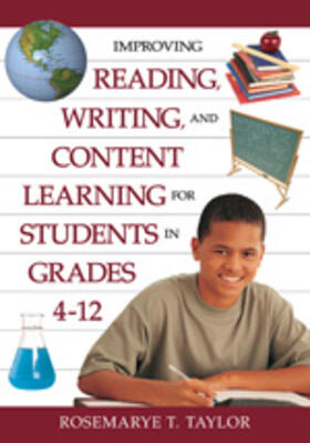 Taylor |  Improving Reading, Writing, and Content Learning for Students in Grades 4-12 | Buch |  Sack Fachmedien