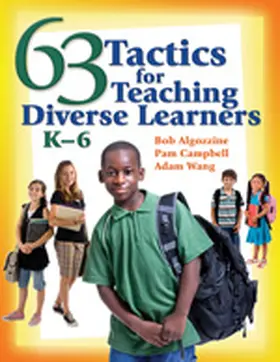 Algozzine / Campbell / Wang |  63 Tactics for Teaching Diverse Learners, K-6 | Buch |  Sack Fachmedien