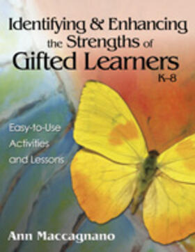 Maccagnano |  Identifying and Enhancing the Strengths of Gifted Learners, K-8 | Buch |  Sack Fachmedien