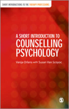 Orlans / Van Scoyoc |  A Short Introduction to Counselling Psychology | Buch |  Sack Fachmedien