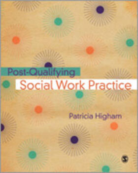 Higham |  Post-Qualifying Social Work Practice | Buch |  Sack Fachmedien