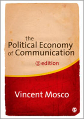 Mosco |  The Political Economy of Communication | Buch |  Sack Fachmedien