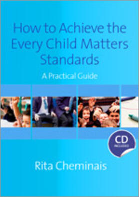 Cheminais |  How to Achieve the Every Child Matters Standards | Buch |  Sack Fachmedien