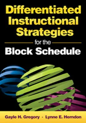 Gregory / Herndon |  Differentiated Instructional Strategies for the Block Schedule | Buch |  Sack Fachmedien