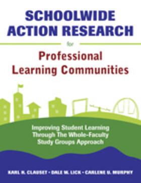 Clauset / Lick / Murphy |  Schoolwide Action Research for Professional Learning Communities | Buch |  Sack Fachmedien