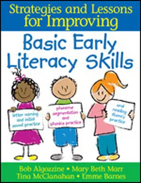 Algozzine / Marr / McClanahan |  Strategies and Lessons for Improving Basic Early Literacy Skills | Buch |  Sack Fachmedien