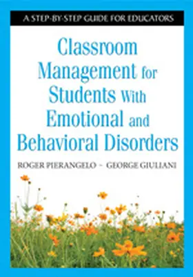 Pierangelo / Giuliani |  Classroom Management for Students with Emotional and Behavioral Disorders | Buch |  Sack Fachmedien