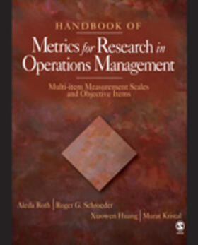Roth / Schroeder / Huang |  Handbook of Metrics for Research in Operations Management | Buch |  Sack Fachmedien