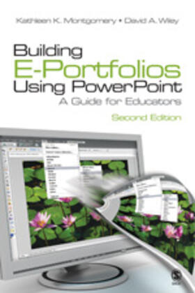 Montgomery / Wiley |  Building E-Portfolios Using PowerPoint | Buch |  Sack Fachmedien