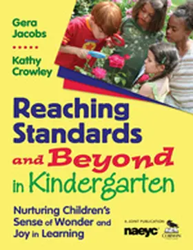 Jacobs / Crowley |  Reaching Standards and Beyond in Kindergarten | Buch |  Sack Fachmedien