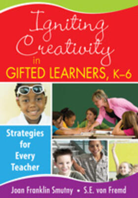 Smutny / Fremd / von Fremd |  Igniting Creativity in Gifted Learners, K-6 | Buch |  Sack Fachmedien