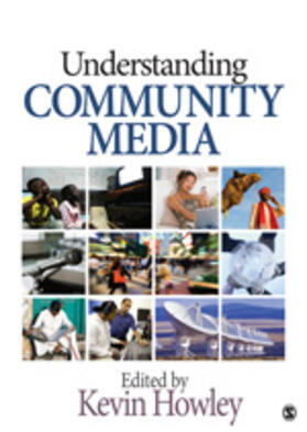 Howley |  Understanding Community Media | Buch |  Sack Fachmedien