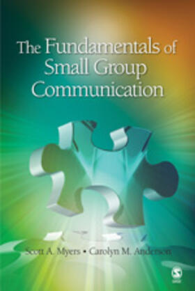 Myers / Anderson |  The Fundamentals of Small Group Communication | Buch |  Sack Fachmedien