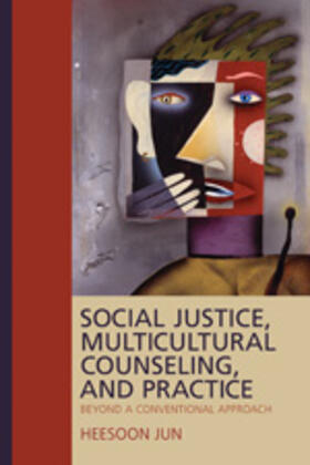Jun |  Social Justice, Multicultural Counseling, and Practice | Buch |  Sack Fachmedien