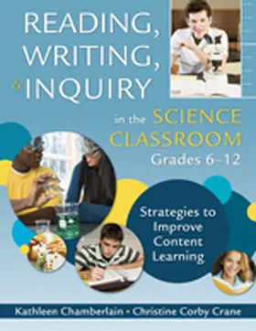 Chamberlain / Crane |  Reading, Writing, and Inquiry in the Science Classroom, Grades 6-12 | Buch |  Sack Fachmedien